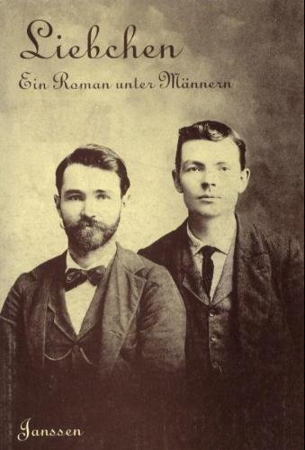 Liebchen. Ein Roman unter Männern