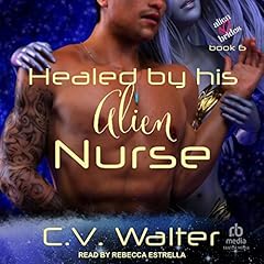 Healed by His Alien Nurse cover art