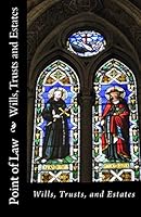 Wills Trusts and Estates: Point of Law 1515105156 Book Cover