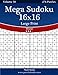 Mega Sudoku 16x16 Large Print - Hard - Volume 59 - 276 Logic Puzzles
