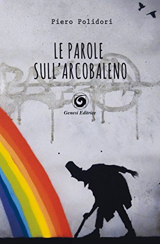 Le parole sull'arcobaleno Le parole sull'arcobaleno
