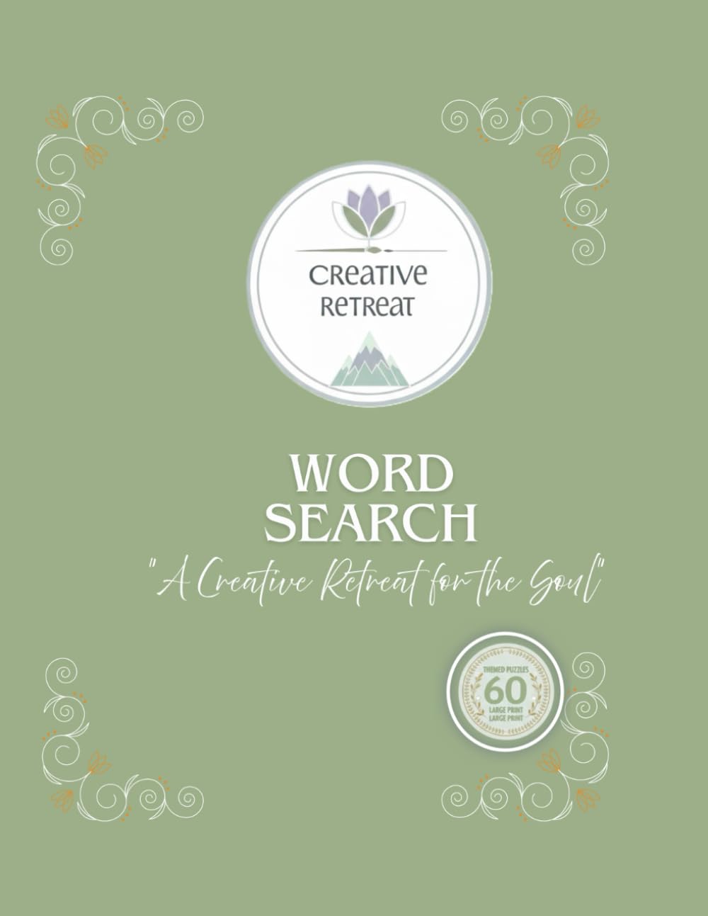 Word Search - Creative Retreat".: "60 Word Search Puzzles to Unwind and Recharge