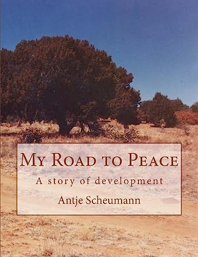 My Road to Peace: A story of development