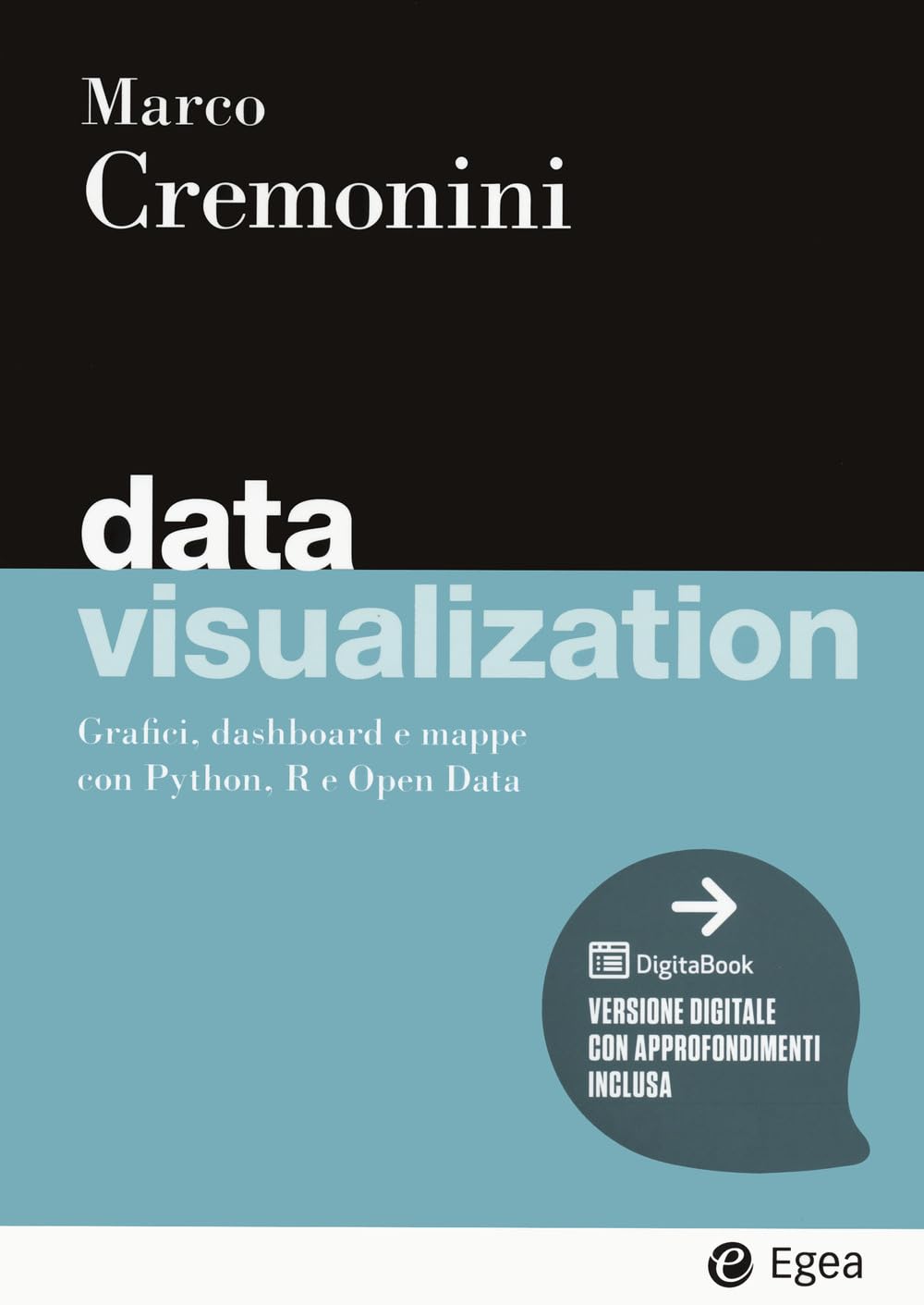 Data Visualization. Grafici, Dashboard E Mappe Con Python, R E Open Data. Con Digitabook - 4