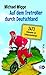 Produktbild Auf dem Tretroller durch Deutschland: 2473 Kilometer im Schneckentempo: 2473 Kilometer im Schneckentempo. Mit 30 Links zu zusätzlichem Filmmaterial