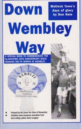 Down Wembley Way: Peter Swan's Magic Marvels FA Trophy Triumph with