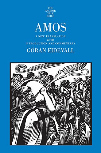 Amos A New Translation With Introduction And Commentary The Anchor Yale Bible Commentaries Kindle Edition By Eidevall Goran Religion Spirituality Kindle Ebooks Amazon Com