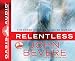 Relentless: The Power You Need to Never Give Up