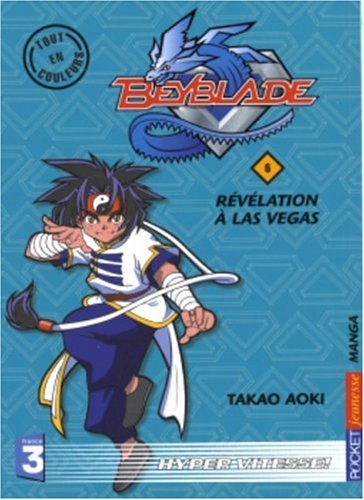 Beyblade, Tome 6 : Révélation à Las Vegas