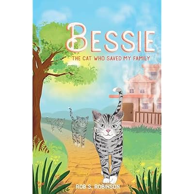 Bessie: The Cat Who Saved My Family