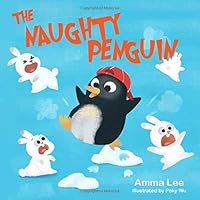 The Naughty Penguin 1976955041 Book Cover