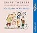 Produktbild Wir werden immer größer: 25 Lieder aus dem berühmtesten Kindertheater der Welt