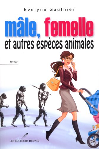 Preisvergleich Produktbild Male, Femelle et Autres Especes Animales