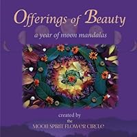 Offerings of Beauty: A Year of Moon Mandalas 1977646891 Book Cover