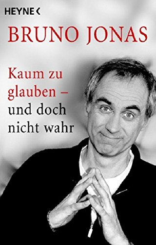 Preisvergleich Produktbild Kaum zu glauben - und doch nicht wahr