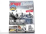 u96 das boot 2001  Schiff Classic 2 / 2024 - März. Titelthema: U96-Das Boot.