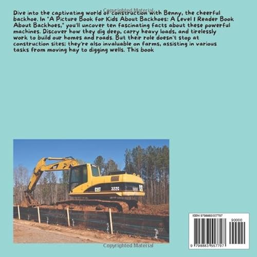Fascinating Facts for Kids About Backhoes: A Level 1 Reader Book About Backhoes