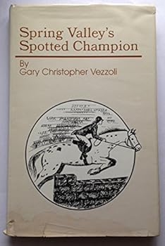 Hardcover Spring Valley's Spotted Champion Book