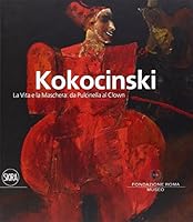 Kokocinski. La vita e la maschera: da Pulcinella al clown 8857230163 Book Cover