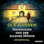 Hendriksen und der falsche Mönch - Der dritte Fall