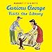 Curious George Visits the Library with downloadable audio