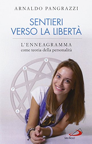 Sentieri verso la libertà. L'enneagramma come teoria della personalità