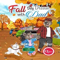 Fall Day Dream with Dad Audiobook By Ms. Queen cover art