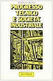  Progresso tecnico e società industriale. Il contributo della scuola di Praga