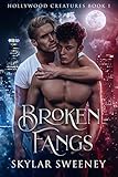 Broken Fangs: M/M Dark Paranormal Romance (Hollywood Creatures Book 1)