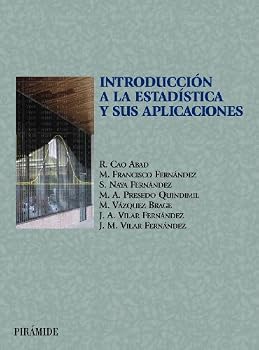 Introducción a la estadística y sus aplicaciones (Ciencia Y Tecnica / Science and Technology)