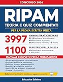  CONCORSO RIPAM 3997 Assistenti Amministrativi, Informatici, Economici e Tecnici Diplomati: Manuale per la Prova Scritta Unica con Teoria, Quiz Commentati ed Estensioni Online.
