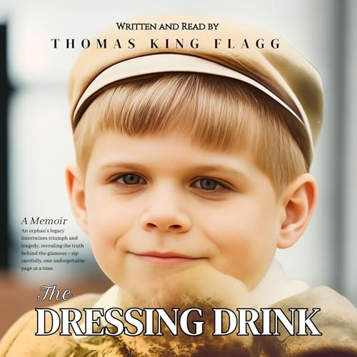 Thomas King Flagg's The Dressing Drink episode artwork