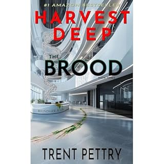 Harvest Deep: The Brood (Harvest Deep Series Book 3) Audiolibro Por Trent Pettry arte de portada