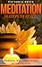 Meditation: 34 Steps to Peace- Mindfulness, Meditation Techniques and Relieving Stress (Meditation, Mindfulness, Stress, Doubt)