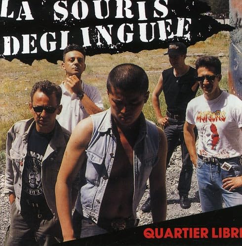Quartier Libre [Audio CD] Souris Deglinguee
