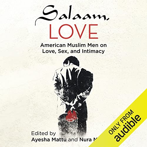 Salaam, Love by Ayesha Mattu - editor, Nura Maznavi - editor episode artwork