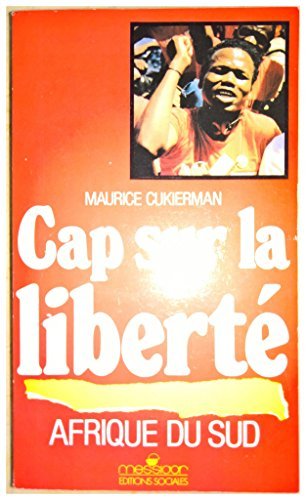 Afrique du sud, cap sur la liberte