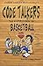 Code Talkers: The Expression of Basketball