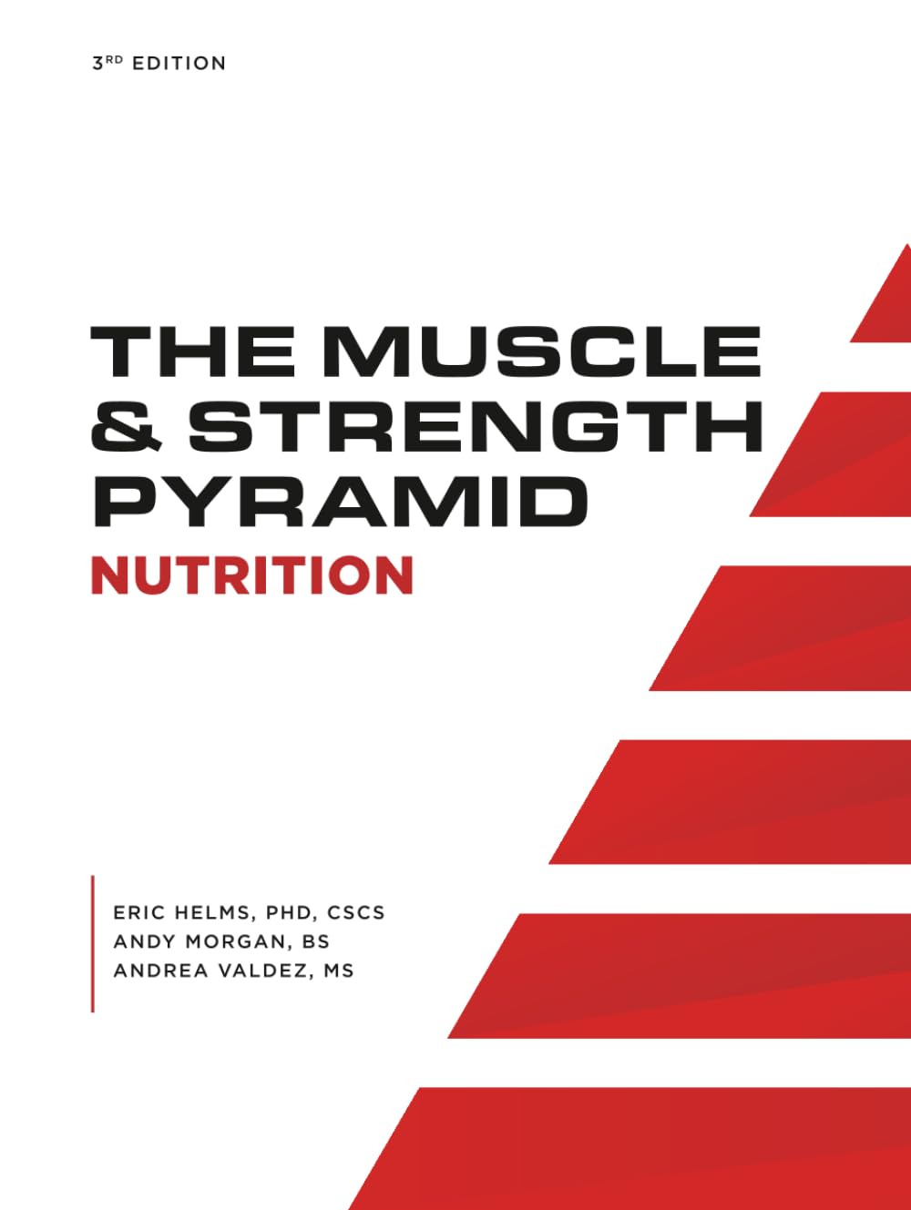 The Muscle and Strength Pyramid: Nutrition