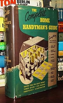 The complete wise home handyman's guide,
