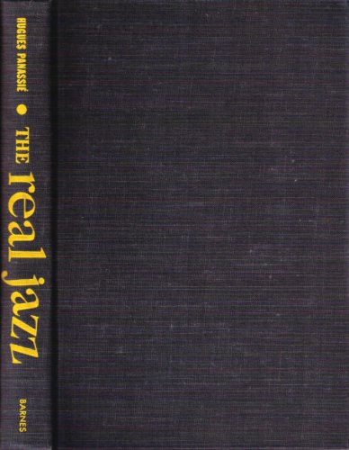 The Real Jazz - Revised and Enlarged Edition B0000CKY9D Book Cover