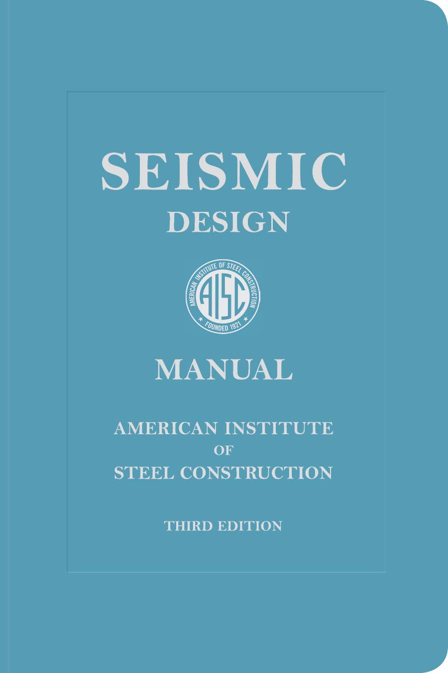 Seismic Design Manual, 3rd Edition