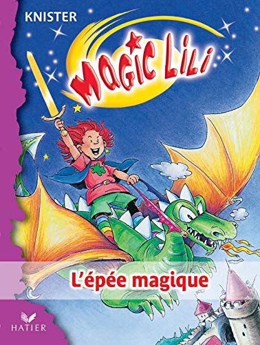 Magic Lili, Tome 1 : L'épée magique