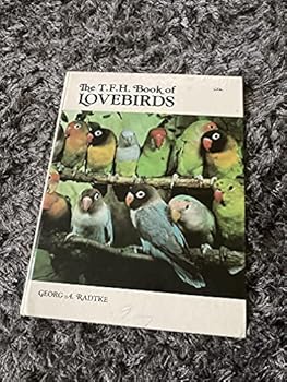 Hardcover The T.F.H. Book of Lovebirds Book