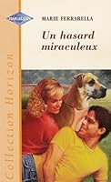 Un hasard miraculeux : Collection : Harlequin horizon n° 1625 2280140381 Book Cover