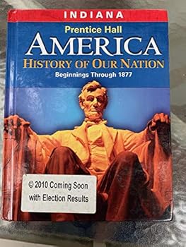Hardcover Pearson Prentice Hall America, History of our Nation - Beginnings Through 1877. Book