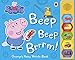 Peppa Pig: Beep Beep Brrrm!: Noisy Sound Book