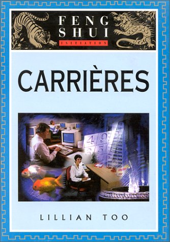 Initiation au Feng Shui : Carrières