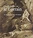 CLAUDE GELLEE, DIT LE LORRAIN - CATALOGUE DE L'EXPOSITION: LE DESSINATEUR FACE A LA NATURE (COEDITION ET MUSEE SOMOGY)