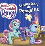 ponyville confidential full episode  Le spectacle de ponyville